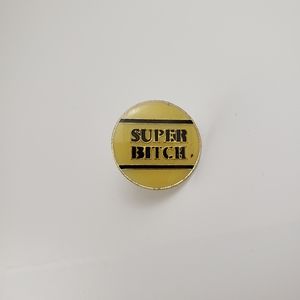 Super B*tch Vintage Biker Pin